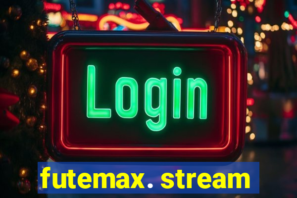 futemax. stream