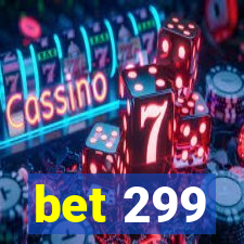 bet 299