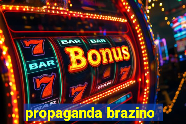 propaganda brazino