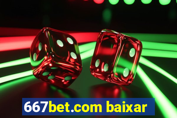 667bet.com baixar
