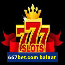 667bet.com baixar