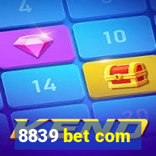 8839 bet com