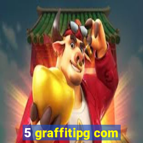 5 graffitipg com