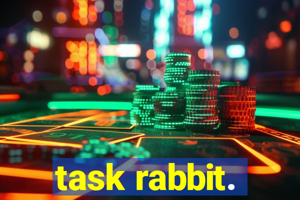 task rabbit.