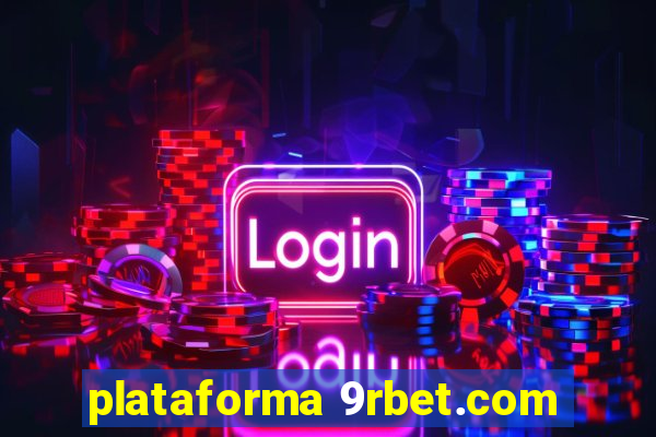 plataforma 9rbet.com