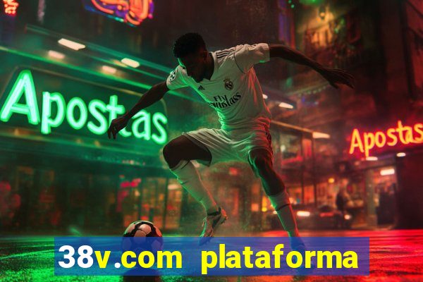 38v.com plataforma de jogos