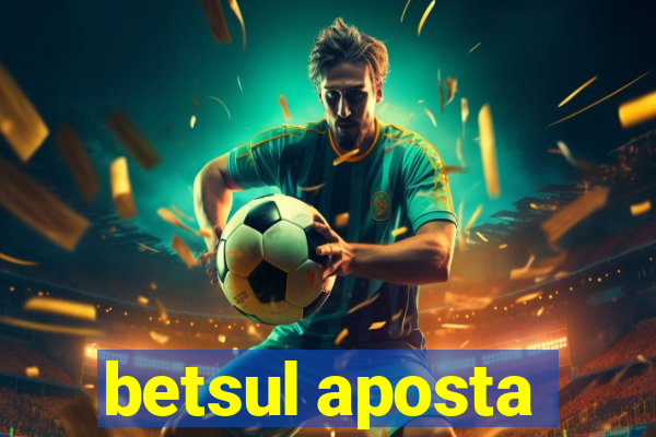 betsul aposta
