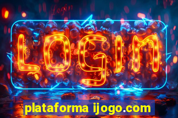 plataforma ijogo.com