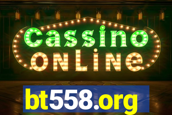 bt558.org