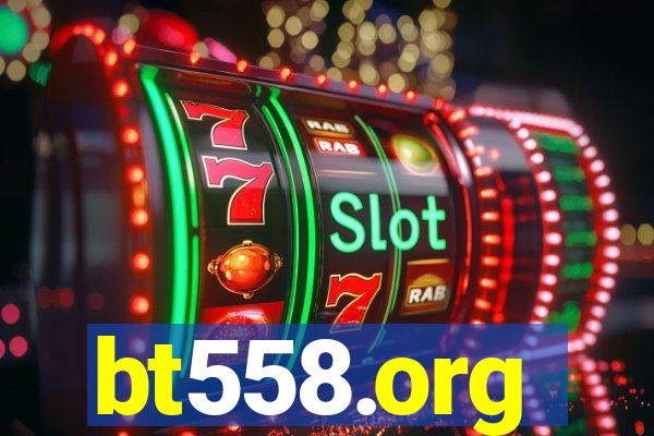 bt558.org