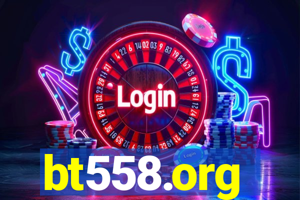bt558.org
