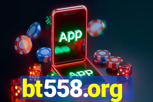bt558.org