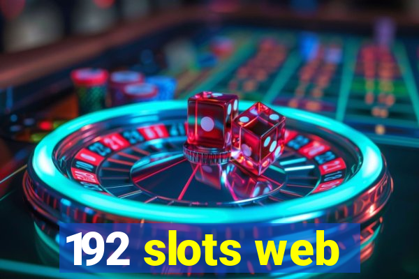 192 slots web