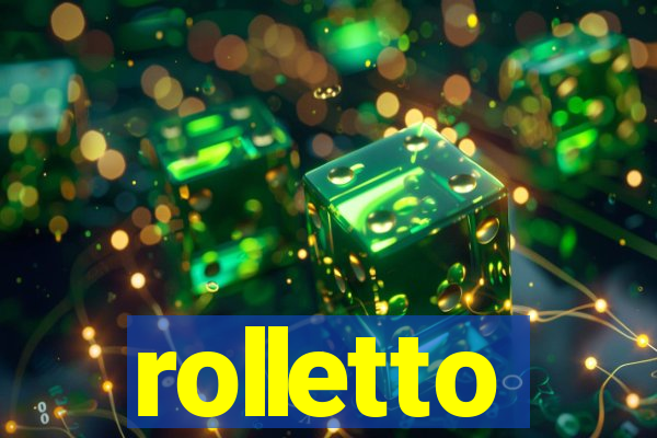 rolletto