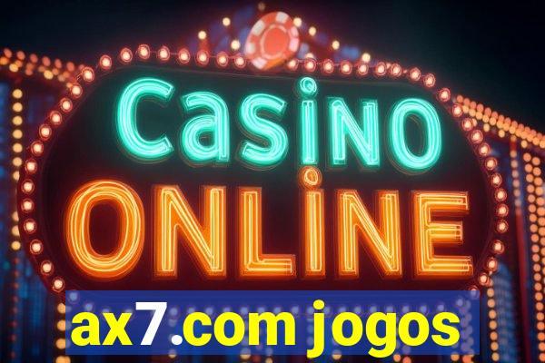 ax7.com jogos