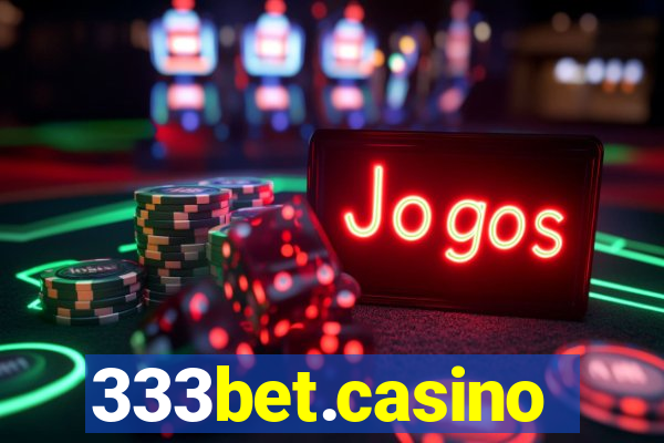 333bet.casino