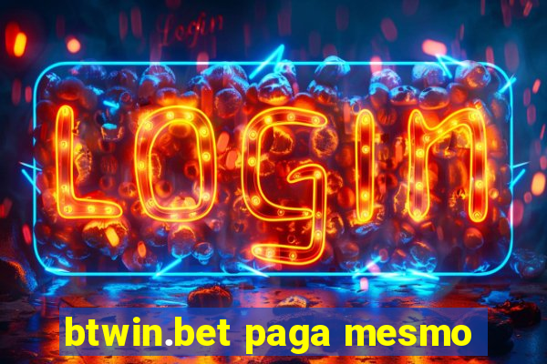 btwin.bet paga mesmo