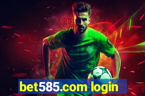 bet585.com login