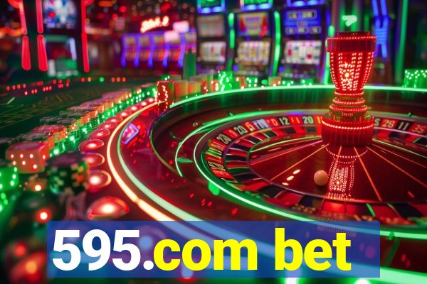 595.com bet