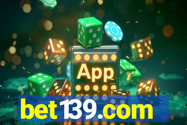 bet139.com