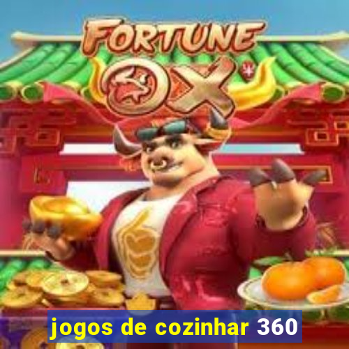 jogos de cozinhar 360