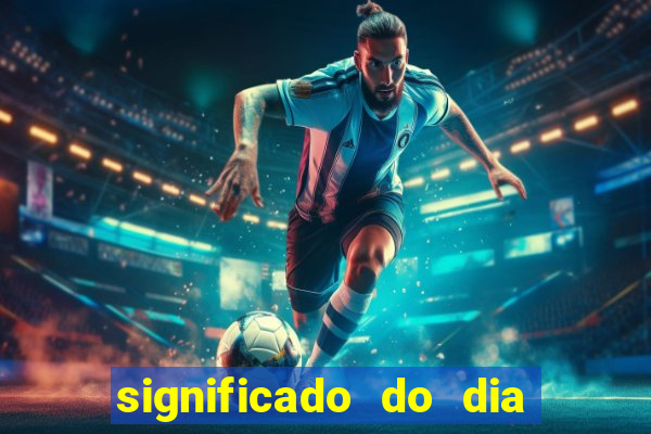 significado do dia do nascimento cabala