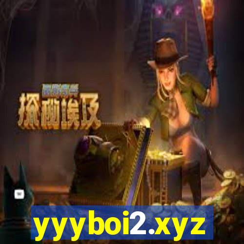 yyyboi2.xyz
