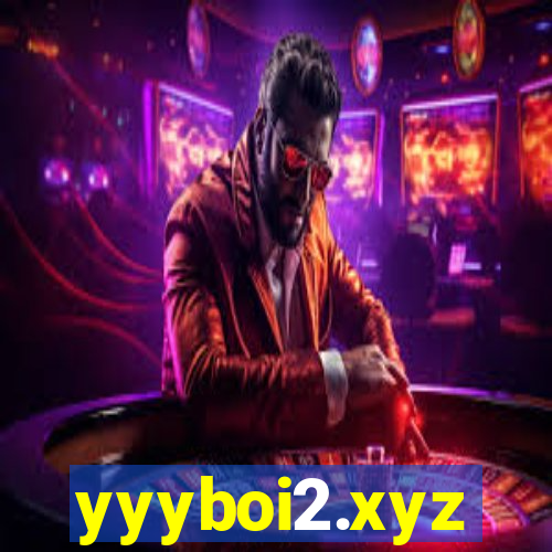 yyyboi2.xyz
