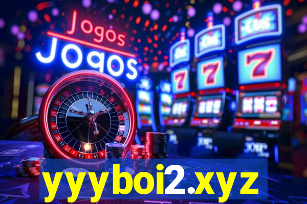 yyyboi2.xyz