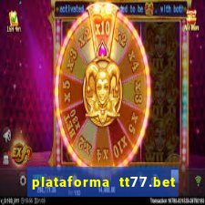 plataforma tt77.bet paga mesmo