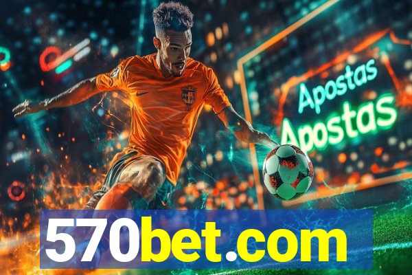 570bet.com