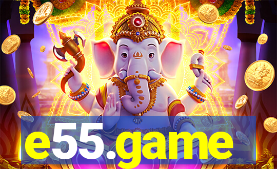 e55.game
