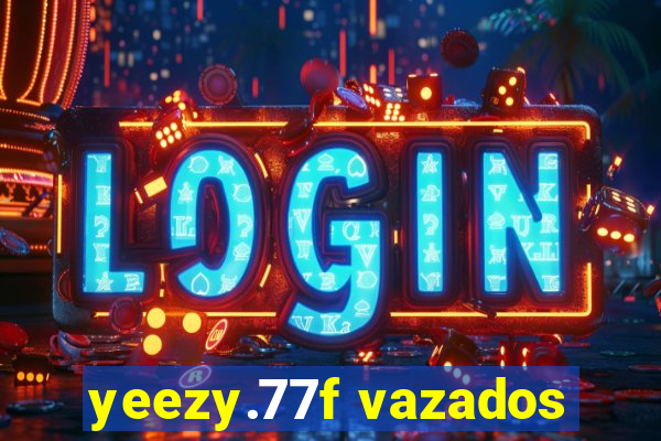 yeezy.77f vazados