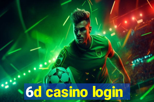 6d casino login