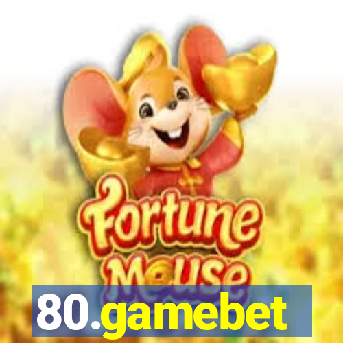 80.gamebet