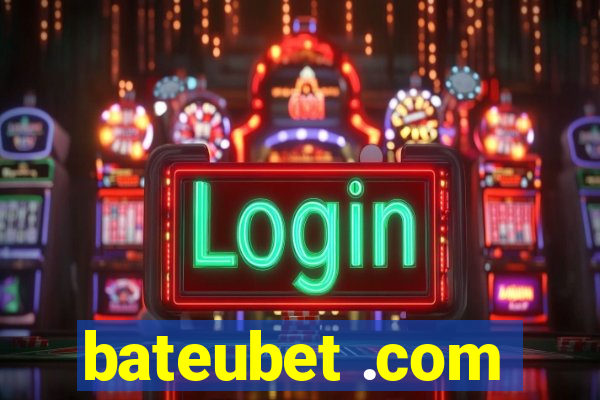 bateubet .com
