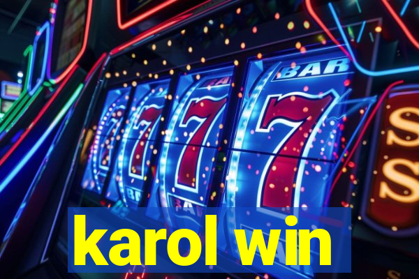 karol win