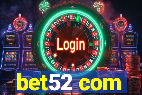 bet52 com