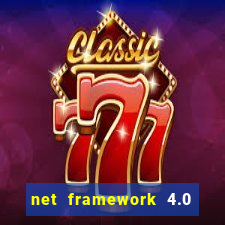 net framework 4.0 v 30319