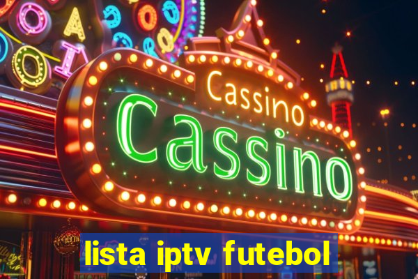 lista iptv futebol