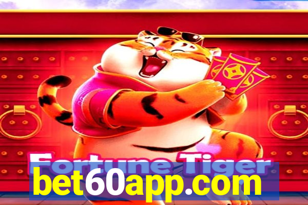 bet60app.com