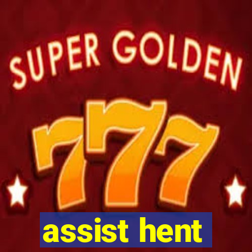 assist hent