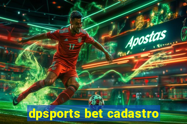 dpsports bet cadastro