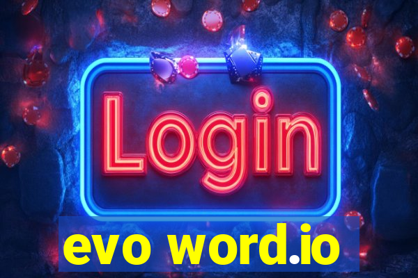 evo word.io