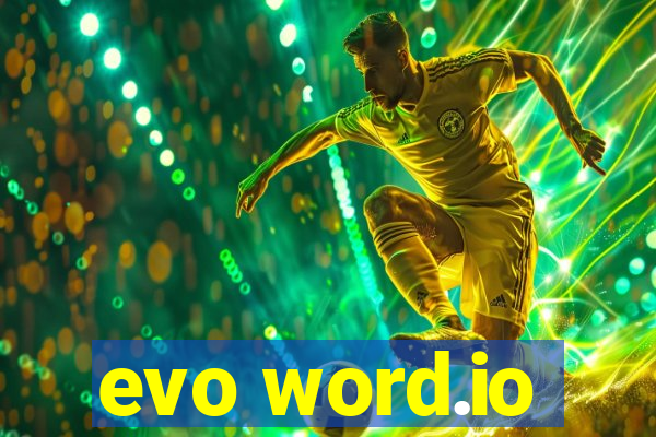 evo word.io
