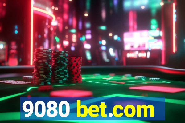 9080 bet.com