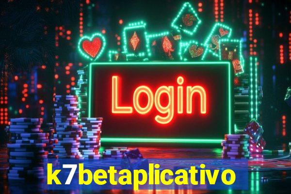 k7betaplicativo