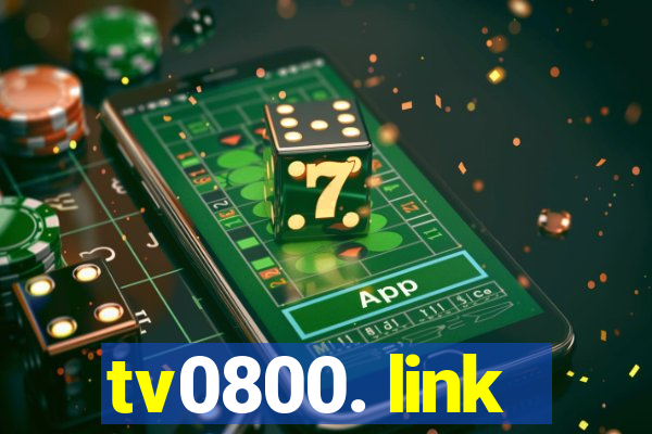tv0800. link