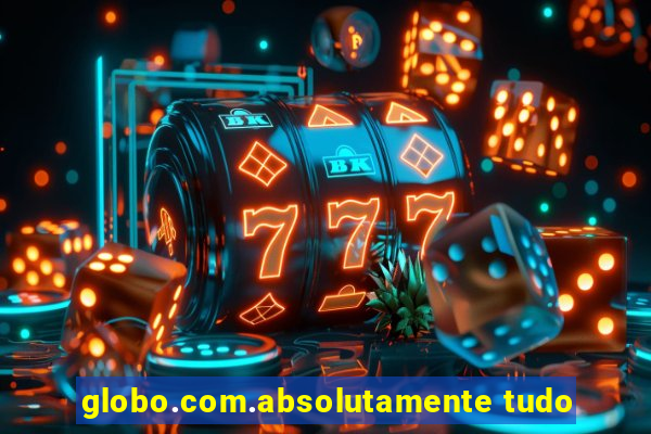 globo.com.absolutamente tudo