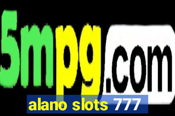 alano slots 777